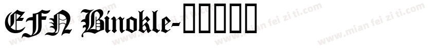 EFN Binokle字体转换
